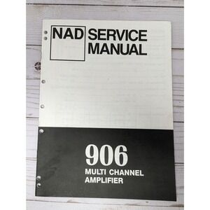 NAD 906 Multi Channel Amplifier Service Manual Monitor Series *Original OEM*